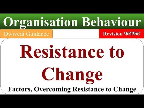 resistance to change, resistance to change in organisational behaviour, Overcoming resistance, OB