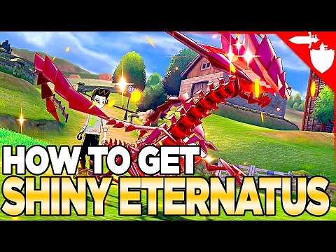 How To Get SHINY Eternatus in Pokemon Sword and Shield *OVER*