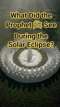 The Solar Eclipse, Paradise and Hell | A Powerful Hadith on the Grave's Trial and Mercy to Animals