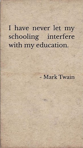 “Don’t Let School Interfere…” – Mark Twain’s Genius Quote 🎓