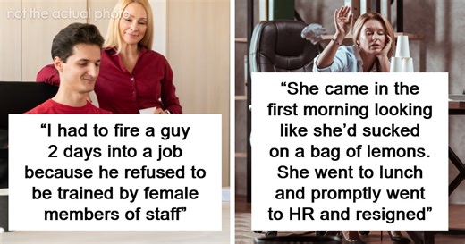 “Refused To Be Trained By Female Members Of Staff”: 53 Reasons People Got Fired Immediately