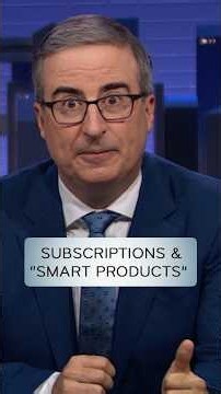 Subscriptions & Smart Products #lastweektonight