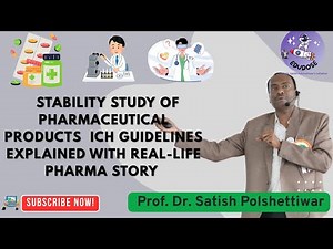 Stability Study of Pharmaceutical Products #ICH Guidelines Explained with Pharma Storytelling