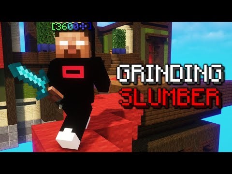 Grinding Slumber (Uncut Solo Bedwars)