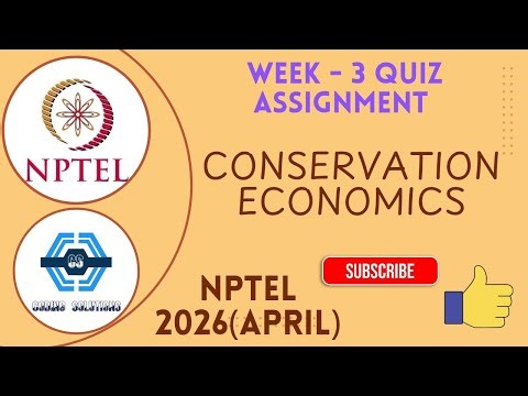 Conservation Economics Week 3 Quiz Assignment Solution | NPTEL 2026(April)