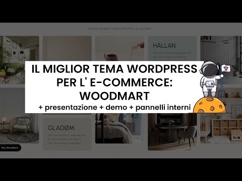 🎨 Il miglior tema WordPress per l'e-commerce 🛒: Woodmart | Potente, flessibile, pronto a tutto!⚙️