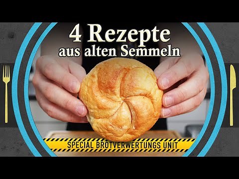 4 Rezepte aus alten Semmeln/Brötchen (Semmelknödel, Kaspressknödel & Scheiterhaufen Rezepte)