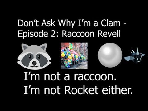 [YTP] Don't Ask Why I'm a Clam - Episode 2: Raccoon Revell