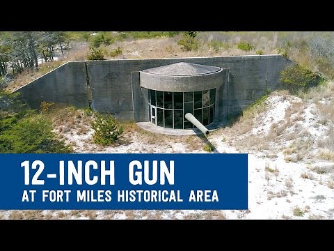 12-inch Gun at Fort Miles Historical Area