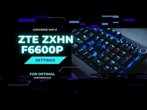 Maximizing Your Converge ZTE F6600P Modem: Easy Tips for Optimal Performance