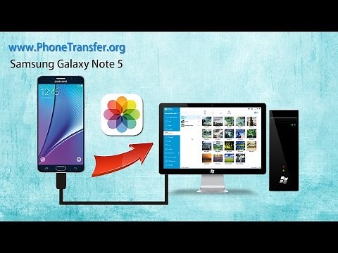 How to Transfer Photos from Samsung Galaxy Note 5 to Computer, Samsung Note 5 Pictures to PC