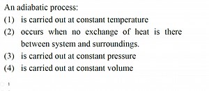 An adiabatic process:(1) is carried out at constant temperatur... | Filo