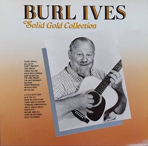 Burl Ives - Solid Gold Collection
