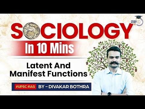 Sociology in 10 Minutes: Ep 35 - R.K Merton - Latent and Manifest Functions | Study IQ IAS