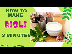 How To Make Aioli Easy Recipe (garlic mayonnaise)
