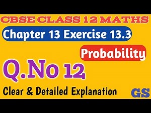 Chapter 13 - Exercise 13.3 (Q.No 12) Probability | CBSE Class 12th Maths in Tamil - NCERT - GS