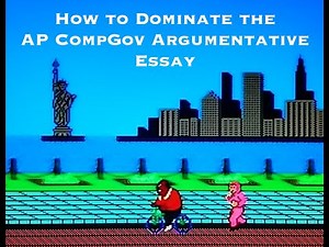 How to write an Argumentative Essay | AP Comparative Government