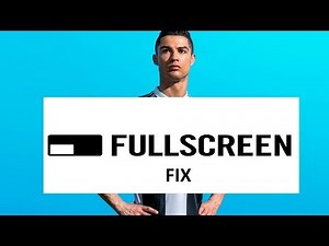 FIFA 19 full screen fix