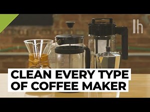 How to Clean Every Type of Coffee Maker