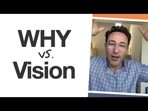 Is a WHY or a Vision More Important? | Simon Sinek