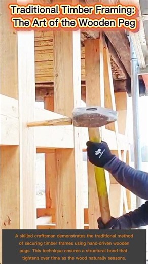 Traditional Timber Framing: The Art of the Wooden PegVideo