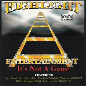 Highlight Entertainment - It's Not A Game