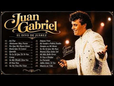 JUAN GABRIEL ~ JUAN GABRIEL SUS MEJORES EXITOS ROMANTICOS ~ LAS 20 MEJORES CANCIONES DE JUAN GABRIEL