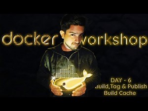 Docker Workshop Day 6 — Building, Tagging & Publishing Images + Build Cache Explained | DevOps Dock