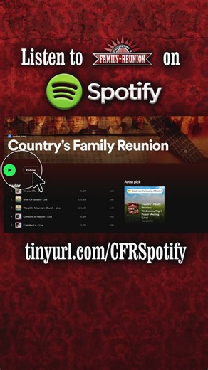 9.9K views · 78 reactions | We are so excited to have so many of our Country's Family Reunion songs available to listen to in the car, at the gym, in the garden, or wherever else you might find yourself. Listen at tinyurl.com/CFRSpotify. Be sure to follow us! #music #country #countrymusic #spotify #countrysfamilyreunion | Country's Family Reunion | Facebook