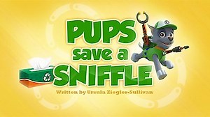 Watch Paw Patrol Season 2 Episode 17 - Pups Save a Sniffle / Pups and the Ghost Cabin