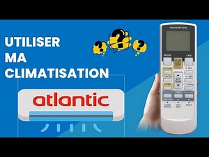 Comment utiliser la télécommande du climatiseur réversible mural Atlantic Fujitsu R410A ?