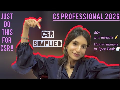 Ep4. How to score 60+ in CSR? | CSR Open Book Strategy | Only Video You Need | CS Professional 2026