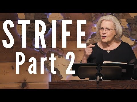 What Creates Strife - Strife Part 2