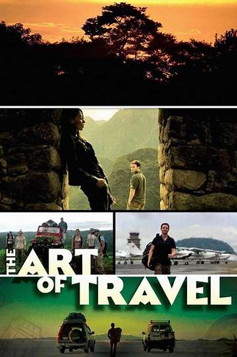 The Art of Travel (2008) - Movie