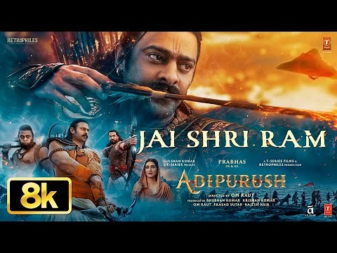 JAI SHRI RAM 8K Video | Prabhas | Kriti Sanon | Ajay-Atul | Manoj Muntashir