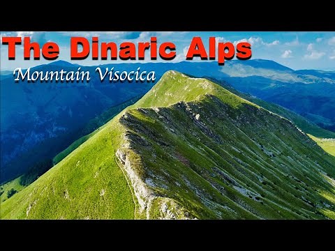 The Dinaric Alps || Mountain Visocica