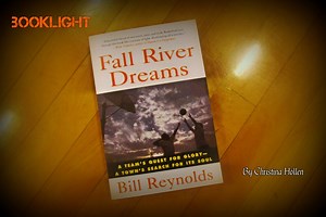 Fall River Dreams: Get past the history lessons and you have a pretty good basketball book