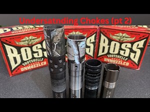 Understanding Chokes (Pt.2). Choke Tube Length and Designs