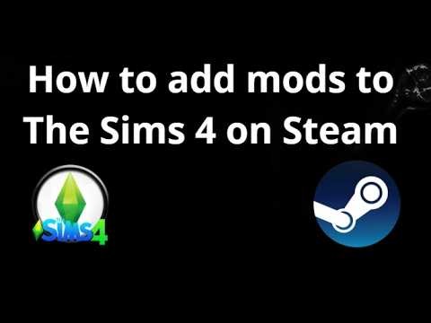 How to add mods to The Sims 4 on Steam - complete guide