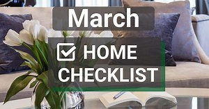 9 March Home Maintenance And Safety Tasks Checklist