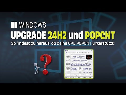 Windows 11 24H2 und POPCNT - Wird meine CPU unterstützt?