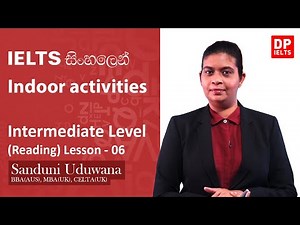 IELTS in Sinhala | Intermediate level (Reading) - Lesson 06 | Indoor activities | IELTS Exam