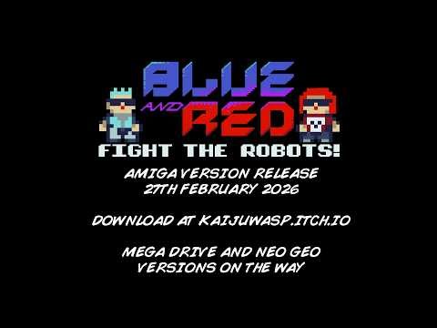 Blue And Red - Fight The Robots: Amiga Launch Trailer