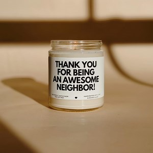 Neighbor Gifts Awesome Neighbor Candle Gifts for Neighbor Best Neighbor Gifts New Neighbor Gift Thank You Neighbor Favorite Neighbor Gifts - Etsy