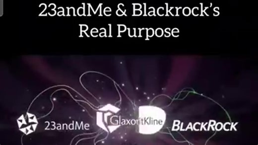 The DNA TRAP 23andMe & Blackrock's Real Purpose
