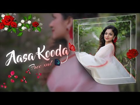 Aasa Kooda|😘🥰 |❤️| AlightMotion Preset XML (60fps)|| AE Inspired🔥|| Sofi4r #alightmotion