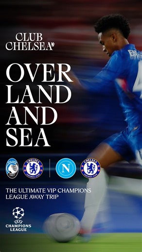 The ultimate Champions League away trip experience ✈️ Includes flights, match tickets, and additional VIP inclusions  | Chelsea Football Club | Facebook