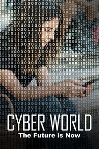 Cyberworld - The future is now - Movie