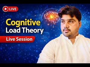 Live Session: Understanding Cognitive Load Theory | Boost Learning & Performance
