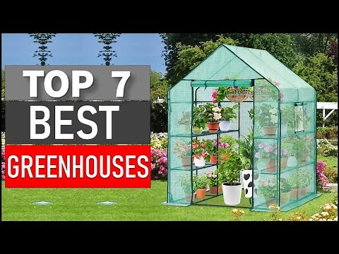 TOP 7 Best Greenhouses in [2024]